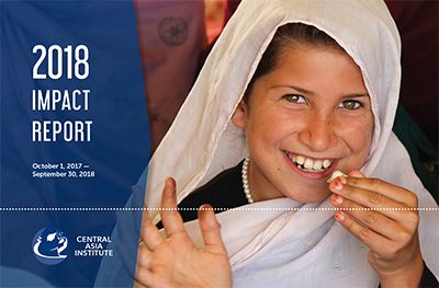 Central Asia Institute Impact Report 2018